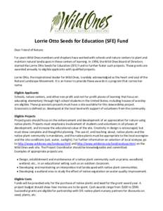      Lorrie Otto Seeds for Education (SFE) Fund   