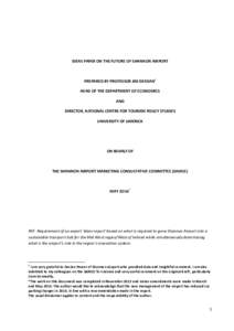 IDEAS PAPER ON THE FUTURE OF SHANNON AIRPORT  PREPARED BY PROFESSOR JIM DEEGAN1 HEAD OF THE DEPARTMENT OF ECONOMICS AND DIRECTOR, NATIONAL CENTRE FOR TOURISM POLICY STUDIES