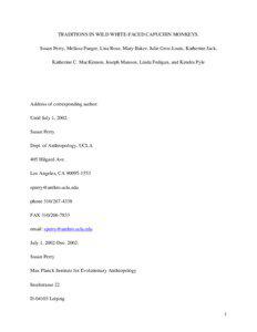 TRADITIONS IN WILD WHITE-FACED CAPUCHIN MONKEYS. Susan Perry, Melissa Panger, Lisa Rose, Mary Baker, Julie Gros-Louis, Katherine Jack, Katherine C. MacKinnon, Joseph Manson, Linda Fedigan, and Kendra Pyle