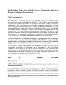 Contribution from the ICANN Cross Community Working Group on Internet Governance Part I: Introduction The ICANN Cross Community Working Group (CCWG) on Internet Governance drafted this contribution using multistakeholder