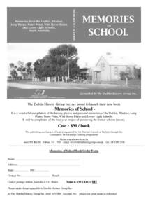 The Dublin History Group Inc. are proud to launch their new book - Memories of School It is a wonderful compilation of the history, photos and personal memories of the Dublin, Windsor, Long Plains, Stony Point, Wild Hors