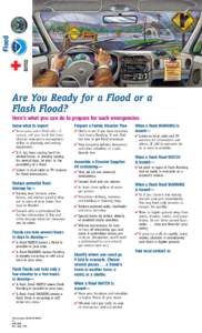 Flood  Are You Ready for a Flood or a Flash Flood? Here’s what you can do to prepare for such emergencies Know what to expect