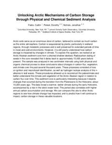 Unlocking Arctic Mechanisms of Carbon Storage through Physical and Chemical Sediment Analysis Fedio, Caitlin 1, Peteet, Dorothy 2, 3, Nichols, Jonathan 2, 3 1  2