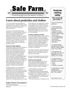 Promoting Agricultural Health & Safety  Learn about pesticides and clothes Few Iowans suffer acute poisoning from pesticide use today. This good safety record is possible because people are learning more