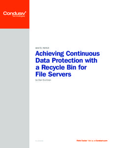 WHITE PAPER  Achieving Continuous Data Protection with a Recycle Bin for File Servers