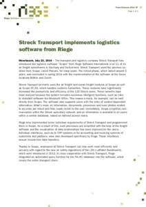 Press ReleasePage 1 of 3 R i ege Softwa r e I n t e r n a t i o na l  Streck Transport implements logistics