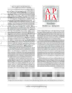 APHA Newsletter · Spring  ·   New Light on Early Printing PAUL NEEDHAM, Scheide Librarian, and Blaise Agüera y  Arcas, Princeton University, spoke to an overflow audience