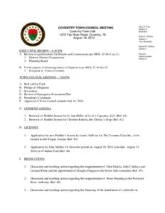 COVENTRY TOWN COUNCIL MEETING Coventry Town Hall 1670 Flat River Road, Coventry, RI August 18, 2014  EXECUTIVE SESSION – 6:30 PM