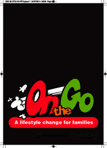 [removed]OTG A5 4PP:Layout[removed]:26 Page 1  A lifestyle change for families 023 09 OTG A5 4PP:Layout[removed]:26 Page 2