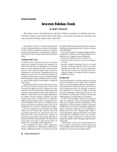 INTERSTATE RELATIONS  Interstate Relations Trends By Joseph F. Zimmerman This article reviews developments in interstate relations pertaining to uniform state laws, interstate compacts and administrative agreements, civi