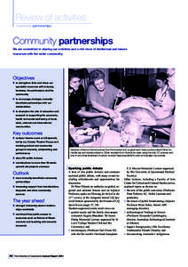 Review of activities Community partnerships Community partnerships We are committed to sharing our activities and a rich store of intellectual and leisure resources with the wider community.