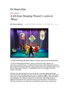 STAGE REVIEW  A lift from Sleeping Weazel’s satirical ‘Blues’ By Terry Byrne | G L O B E C O R R E S P O N D E N T