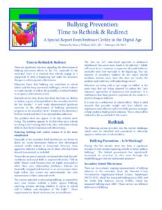 Bullying Prevention: Time to Rethink & Redirect A Special Report from Embrace Civility in the Digital Age Written by Nancy Willard, M.S., J.D. ~ February 18, 2015  Time to Rethink & Redirect