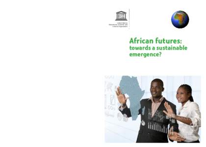 Africa is a priority for UNESCO. None of the international community’s global aims of peace, security and prosperity can be achieved unless Africa and Africans can play an equal part in the family of nations. This is r