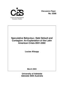 Discussion Paper  No[removed]Speculative Behaviour, Debt Default and Contagion: An Explanation of the Latin