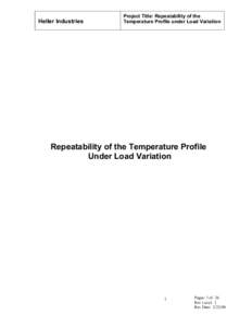 Heller Industries  Project Title: Repeatability of the Temperature Profile under Load Variation  HELLER INDUSTRIES