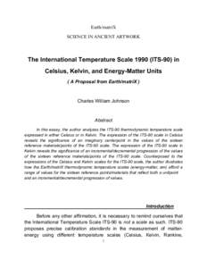 Earth/matriX SCIENCE IN ANCIENT ARTWORK The International Temperature Scale[removed]ITS-90) in Celsius, Kelvin, and Energy-Matter Units ( A Proposal from Earth/matriX )
