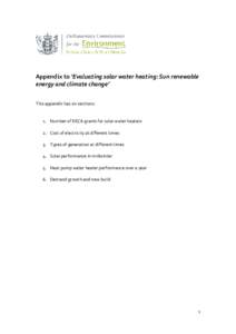 Appendix to ‘Evaluating solar water heating: Sun renewable energy and climate change’ This appendix has six sections: 1. Number of EECA grants for solar water heaters 2. Cost of electricity at different times