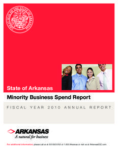 State of Arkansas Minority Business Spend Report F i s c a l Y e a r