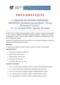 PRVA OBAVIJEST  9. SIMPOZIJ OVLASTENIH INZENJERA GEODEZIJE: „Geodezija kao profesija – Doing Business in Croatia˝, 21.–23. listopad 2016., Opatija, Hrvatska