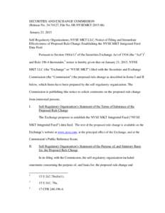 SECURITIES AND EXCHANGE COMMISSION (Release No[removed]; File No. SR-NYSEMKT[removed]January 23, 2015 Self-Regulatory Organizations; NYSE MKT LLC; Notice of Filing and Immediate Effectiveness of Proposed Rule Change Es