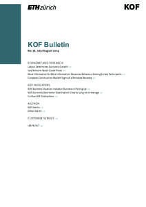 KOF Bulletin No. 76, July /August 2014 ECONOMY AND RESEARCH Labour Determines Economic Growth >> Iraq Tensions Boost Crude Prices >>