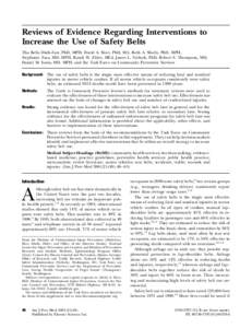 Reviews of Evidence Regarding Interventions to Increase the Use of Safety Belts Tho Bella Dinh-Zarr, PhD, MPH, David A. Sleet, PhD, MA, Ruth A. Shults, PhD, MPH, Stephanie Zaza, MD, MPH, Randy W. Elder, MEd, James L. Nic