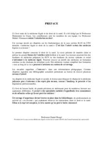 PREFACE  Ce livre traite de la médecine légale et du droit de la santé. Il a été rédigé par le Professeur Mariannick Le Gueut. Les contributeurs sont les membres de son équipe. Le Professeur Michel Penneau a réa