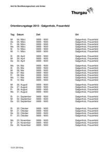 Amt für Bevölkerungsschutz und Armee  Orientierungstage[removed]Galgenholz, Frauenfeld Tag  Datum