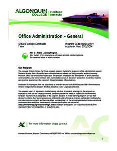 Office Administration – General Ontario College Certiﬁcate 1 Year Program Code: 0210X01FPT Academic Year: [removed]