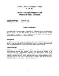 IAPWS Certified Research Need ICRN #6 Thermophysical Properties of Ammonia-Water Mixtures ICRN Re-issue Date: ICRN Expiration Date: