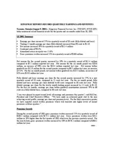 KINGSWAY REPORTS RECORD QUARTERLY EARNINGS AND REVENUES Toronto, Ontario (August 9, 2001) – Kingsway Financial Services Inc. (TSE:KFS, NYSE:KFS) today announced record financial results for the quarter and six months e