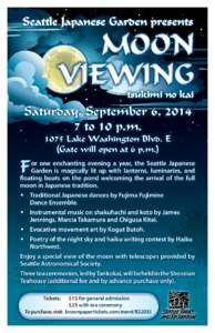 Seattle Japanese Garden presents  tsukimi no kai Saturday, September 6, [removed]to 10 p.m.