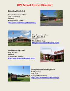 OPS School District Directory Elementary Schools (K-4) Cravens Elementary School 2741 Cravens Ave[removed]Principal Jimmy Lyddane