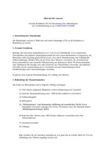 Hinweise für Autoren Formale Richtlinien für die Einreichung eines Manuskriptes zur Veröffentlichung in der FAMILIENDYNAMIK 1. Einreichung der Manuskripte Die Manuskripte sind per E-Mail oder auf einem Datenträger (C