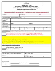 RESERVATION FORM THE RAFFLES and FAIRMONT MAKATI PHILIPPINES 1 Raffles Drive, Makati Avenue, Makati City, 1224 Philippines September 13 to 15, AVCJ Forum Please complete and send this reservation form directly to 