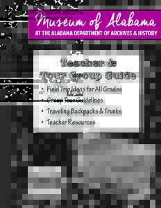 Museum of Alabama  at the Alabama Department of Archives & History Teacher & Tour Group Guide