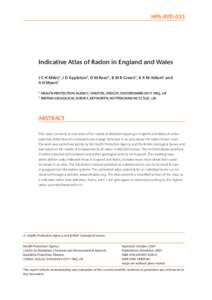 HPA-RPD-033  Indicative Atlas of Radon in England and Wales J C H Miles*, J D Appleton†, D M Rees*, B M R Green*, K A M Adlam† and A H Myers† * HEALTH PROTECTION AGENCY, CHILTON, DIDCOT, OXFORDSHIRE OX11 0RQ, UK