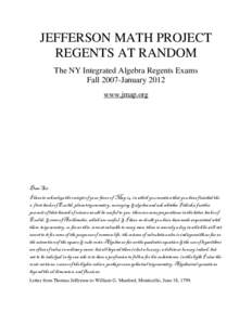 JEFFERSON MATH PROJECT REGENTS AT RANDOM The NY Integrated Algebra Regents Exams Fall 2007-January 2012 www.jmap.org