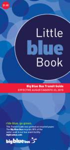 $1.00  Little Book Big Blue Bus Transit Guide EFFECTIVE AUGUST/AGOSTO 23, 2015