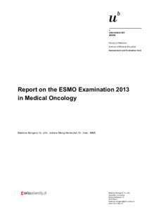 Report on the ESMO Examination 2013 in Medical Oncology