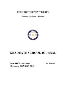 CEBU DOCTORS’ UNIVERSITY Mandaue City, Cebu, Philippines GRADUATE SCHOOL JOURNAL  Print ISSN