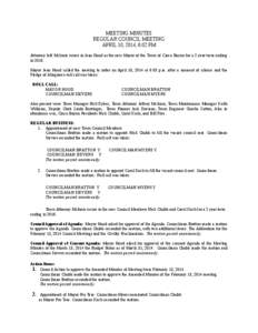 MEETING MINUTES REGULAR COUNCIL MEETING APRIL 10, 2014, 6:02 PM Attorney Jeff McInnis swore in Jean Hood as the new Mayor of the Town of Cinco Bayou for a 2 year term ending in[removed]Mayor Jean Hood called the meeting to