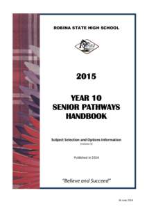 ROBINA STATE HIGH SCHOOL[removed]YEAR 10 SENIOR PATHWAYS HANDBOOK