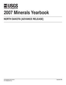 2007 Minerals Yearbook NORTH DAKOTA [ADVANCE RELEASE] U.S. Department of the Interior U.S. Geological Survey