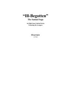 “Ill-Begotten” The Samuel Saga An Eight Issue Limited Series Featuring the Avengers  Overview