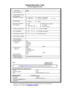 National Informatics Centre Web Site Registration Form 1. URL Desired