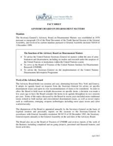 FACT SHEET ADVISORY BOARD ON DISARMAMENT MATTERS Mandate The Secretary-General’s Advisory Board on Disarmament Matters was established in 1978 pursuant to paragraph 124 of the Final Document of the Tenth Special Sessio