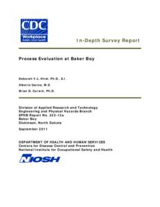 In-Depth Survey Report  Process Evaluation at Baker Boy Deborah V.L. Hirst, Ph.D., E.I. Alberto Garcia, M.S.