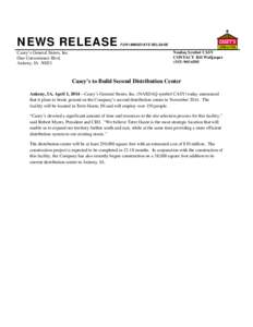 NEWS RELEASE Casey’s General Stores, Inc. One Convenience Blvd. Ankeny, IA[removed]FOR IMMEDIATE RELEASE